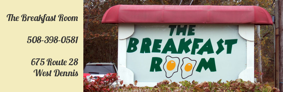 The Breakfast Room, West Dennis, MA